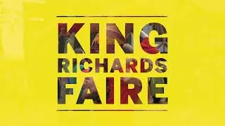 Escape Your Reality at King Richard's Faire 2022