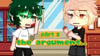 the argument part 3 (bkdk,bakudeku) #mha #mhacommunity #animegacha #mhagachafandom #bkdk #bakudeku