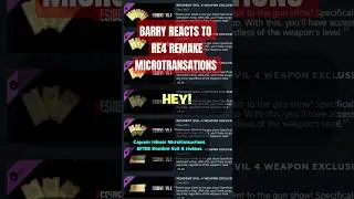 Barry's reaction to Microtransactions in RE4 Remake