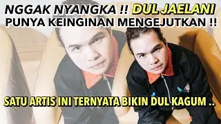 DUL JAELANI NGOBROL SANTAI , TAPI DI LUAR DUGAAN !! DIEM-DIEM KAGUM SAMA ARTIS INI ...