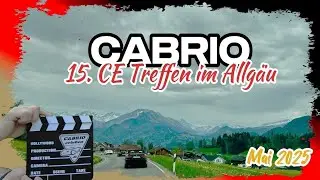 CABRIO Touren -  Allg&auml;u 2025 - 15. CE Treffen