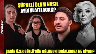 Güllü'nün Eski Patronu Şahin Özer Konuştu... I Yeni Asır