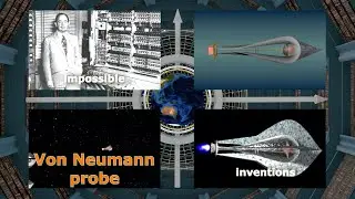 Von Neumann Probe | [Impossible Inventions]