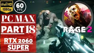 RAGE 2 | Part 18 | PCMAX/RTX2060Super | No Commentary [1080p60fps]