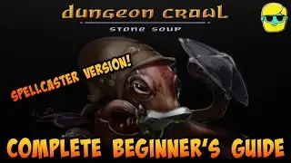 Dungeon Crawl Stone Soup (DCSS) | 2022 Guide for Complete Beginners | Episode 36: Spellcaster Ep. 3