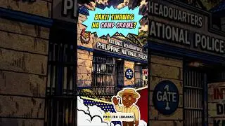 Bakit Tinatawag na Camp Crame Ang National Headquarters ng PNP?