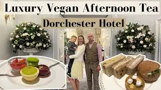 Luxury Vegan Afternoon Tea? | Only At Dorchester Hotel In London | Perfect Vegan Vacation