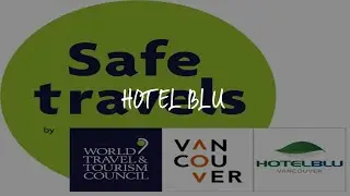 Hotel BLU Review - Vancouver , Canada
