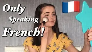 Doing my makeup but I only speak French!