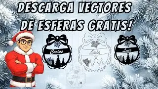 Esferas Navideñas con Nombres en DXF/SVG ¡GRATIS! | Si tu nombre no está, ¡coméntalo!