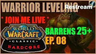 💀 HARDCORE ORC WARRIOR LEVELING GUIDE 🔴 WOW CLASSIC HARDCORE | EP08 #wowhardcore