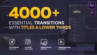 4000+ ESSENTIAL TRANSITIONS AFTER EFFECTS