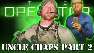Uncle Chaps Part 2 - The Operator Ep: 40