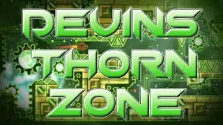 devins thorn zone 100% by ItzJitterbug325 (Extreme Demon) | Geometry Dash 2.2