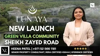 New Launch - Lunaya by Zaya | Green Villa Community | Sheikh Zayed Road
