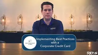 Implementing Best Practices with a Corporate Credit Card