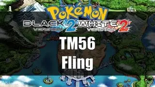 Pokemon Black 2 & White 2 | Where to get TM56 Fling