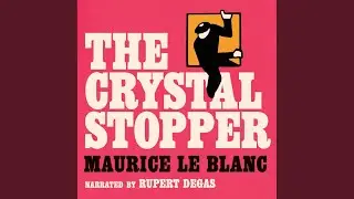 Chapter 14 - The Crystal Stopper