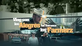Edgardo Nuñez - Vlog Con Los Alegres Del Barranco y Los Farmerz