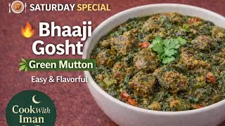 Saturday Special Bhaaji Gosht | Palak Methi Dill Leaves Mutton | Easy Green Mutton Recipe