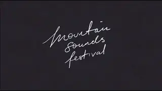 MOUNTAIN SOUNDS FESTIVAL 2016 LINE-UP X GENERAL PANTS