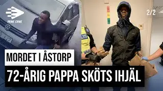 MORDET I ÅSTORP - 72-ÅRIG PAPPA SKÖTS IHJÄL | DEL 2/2