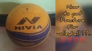 how to put puncture for volleyball??...💯💯💯