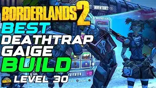 Borderlands 2 | Best Level 30 Deathtrap Mechromancer Build