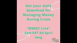MMDC 2 Managing Money During Crisis April 2, 2020