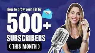 How to get your first 500 email subscribers - Grow Your List Fast