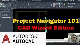 AutoCAD Project Navigator 101