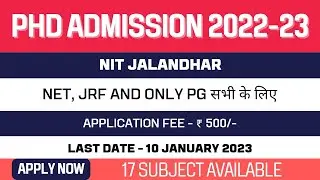 NIT Jalandhar PhD Admission 2022-23 | Full Time and Part Time PhD Application | Apply Now