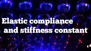 Elastic compliance and stiffness constant