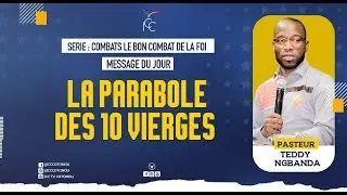 La Parabole des 10 Vierges  // Pst Teddy Ngbanda