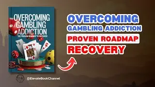 Overcoming Gambling Addiction - The Proven Roadmap to Recovery [Audiobook]