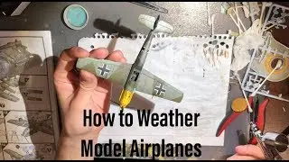 How to Weather Model Airplanes