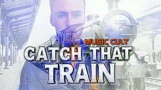 MUSIC CULT - Catch That Train