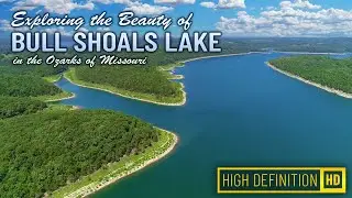 Exploring the Beauty of Bull Shoals Lake in the Ozarks of Southern MO. Soothing Music Gorgeous Views