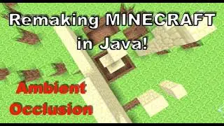 Remaking Minecraft In Java! | Ambient Occlusion! | Devlog 6