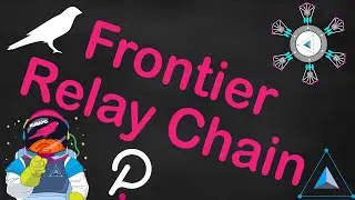 Robonomics Frontier Relay Chain | A Basic Overview