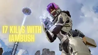 Apex Legends 17 Kills w/iamBush