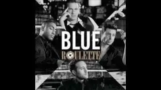 Blue - Give Me A Shot (Bonus Track)