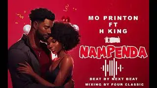 Mo printon Ft H KING _NAMPENDA_Officially audio mp3