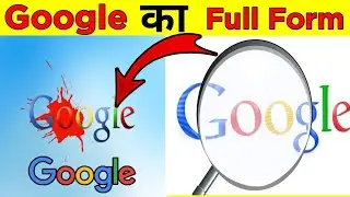 Google Ki Full Form Kya Hai @Factzy