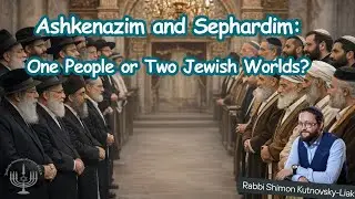 Ashkenazim and Sephardim: One People or Two Jewish Worlds?