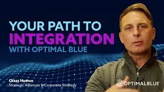 How Vendors Integrate With Optimal Blue | Chazz Huston