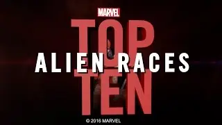 Marvel Top 10 Alien Races