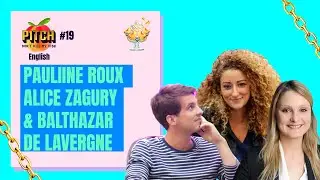 Pitch Don't Kill My Vibe #19 [EN] with Pauline Roux, Alice Zagury & Balthazar de Lavergne