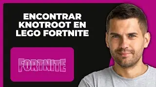 D&oacute;nde Encontrar KNOTROOT En LEGO Fortnite (F&aacute;cil)