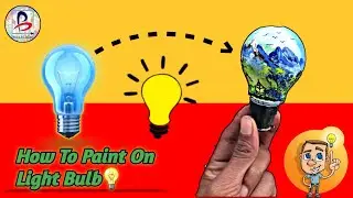 Easy Bulb Painting Idea / How to Paint on a light bulb / Full Tutorial